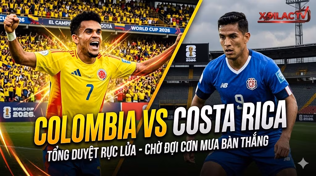 Nhận định Colombia vs Costa Rica (6h00, 2/6): Cuộc tổng duyệt rực lửa tại El Campin